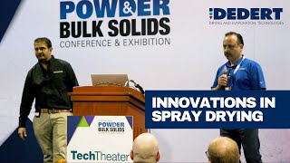 Powder amp Bulk Solids Speakers  Spray Drying amp Industry Trends  Dedert Corporation [upl. by Llewkcor]