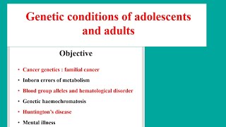 genetic conditions of adolescents and adultsnursing [upl. by Ayinat]