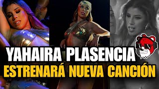 YAHAIRA PLASENCIA 🇵🇪 estrenará nueva canción [upl. by Clemence301]