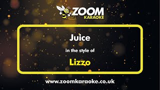 Lizzo  Juice  Karaoke Version from Zoom Karaoke [upl. by Aivin432]