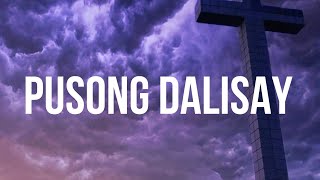 Pusong DalisayLyrics [upl. by Anigger705]