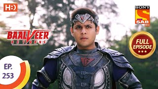 Baalveer Returns  Ep 253  Full Episode  10th December 2020 [upl. by Hadwin]