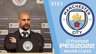 PES 2022  MANCHESTER CITY MASTER LEAGUE  S1 E1 No Talking [upl. by Eneluj]