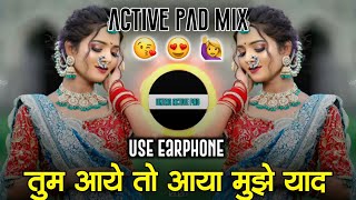 tum aaye to aaya mujhe yaad gali me aaj chand nikla dj remix  तुम आए तो आया मुझे याद  Pad Mix [upl. by Rie]