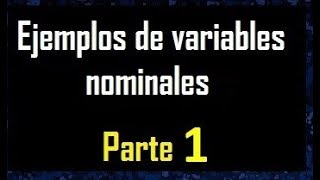 Ejemplos de variable nominal  ejemplo 1 [upl. by Rissa388]