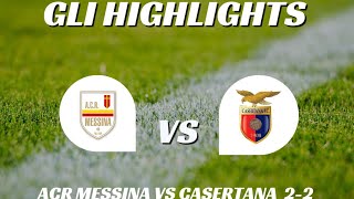 SERIE C GIRONE C GLI HIGHLIGHTS ACR MESSINA VS CASERTANA 22 [upl. by Mirelle]