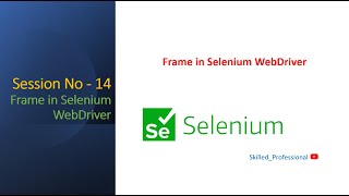 Session14  How to handle frames in selenium WebDriver [upl. by Glialentn684]