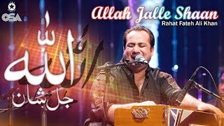 Allah Jalle Shaan  Rahat Fateh Ali Khan  Qawwali official version  OSA Islamic [upl. by Pinkerton]