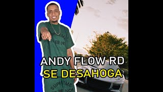 ANDY FLOW RD  SE DESAHOGA  EL PADROTE TV [upl. by Sergu135]