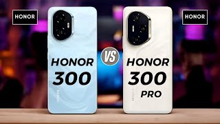 Honor 300 5G Vs Honor 300 Pro 5G [upl. by Zasuwa]