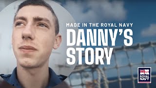 Made in the Royal Navy  Dannys story [upl. by Suriaj776]