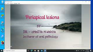 lecture 1 chapter periapical Lesions Dr omnya شرح اورال باثولوجي اول محاضرة في شابتر periapical [upl. by Clellan]