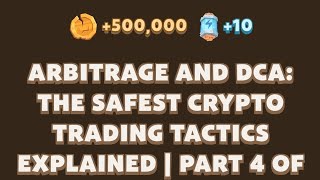 Arbitrage and DCA The Safest Crypto Trading Tactics Explained  Part 4  MemeFi youtube video code [upl. by Kancler]