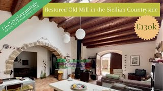 €130k  RENOVATED OLD MILL for Sale in the Sicilian Countryside  Buying a House in Sicily Italy [upl. by Ledba210]