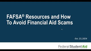 FAFSA® Resources and How to Avoid Financial Aid Scams [upl. by Nappie]