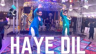 Haye Dil  Dance  Parey Hut Love  Jimmy Khan  Maya Ali  Mehndi Dance 2021  Makhaan Squad [upl. by Earle]