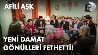 Yeni damat adayı gönülleri fethetti  Afili Aşk 31 Bölüm [upl. by Brittaney]