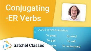 Conjugating ER verbs  Spanish Grammar  Satchel Classes [upl. by Ayatan]