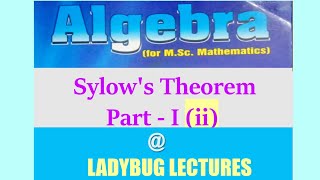 Topics in Algebra  INHerstein MSc Classroom video  Sylows Theorem Part I ii [upl. by Dagna614]