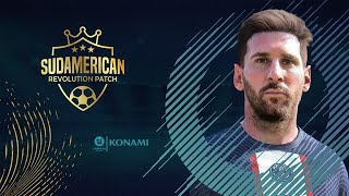 EL MEJOR PARCHE SUDAMERICANO Y EUROPEO PARA PES 2017 A PES 2023 SUDAMERICAN REVOLUTION PATCH😍 [upl. by Ahsap]