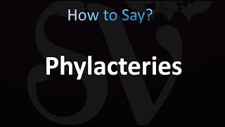 How to Pronounce Phylacteries CORRECTLY [upl. by Leigha]