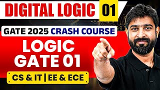 Digital Logic 01  Logic Gate Part 1  CS IT amp EE ECE  GATE Crash Course [upl. by Esorlatsyrc59]