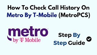 How To Check Call History On Metro By TMobile MetroPCS [upl. by Kriss]