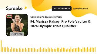 94 Marissa Kalsey Pro Pole Vaulter amp 2024 Olympic Trials Qualifier [upl. by Jenilee]