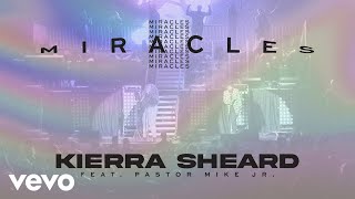 Kierra Sheard  Miracles Music Video ft Pastor Mike Jr [upl. by Odlareg]