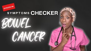 BOWEL CANCER  Symptoms Checker [upl. by Shakespeare]