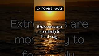 Extrovert FactsExtroverts amp Loneliness Myth or Reality [upl. by Aehsal]