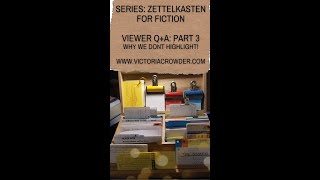 Zettelkasten for Fiction Qamp A Part 3  Why We Dont Highlight [upl. by Haggar122]