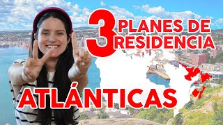 INMIGRACIÓN EN LAS ATLÁNTICAS I Consigue residencia permanente CANADA [upl. by Violet]