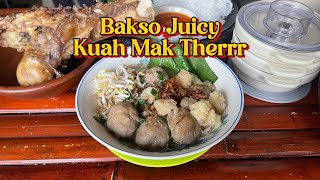 Bakso Juicy Kuah Mak Therrr [upl. by Rasla]