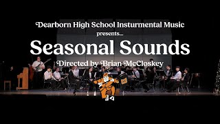 Dearborn High School Seasonal Sounds  December 19th 2023 [upl. by Furlong472]