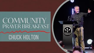 Annual Prayer Breakfast 2024  Guest Speaker Chuck Holton [upl. by Eilac492]