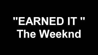 The Weeknd  Earned It LETRA [upl. by Timmi129]