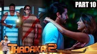 Thadaka 2 थडाका 2  Part 10 l Telugu Hindi Dubbed Movie  Naga Chaitanya Anu Emmanuel [upl. by Eelannej]