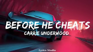 Carrie Underwood  Before He Cheats Lyrics  Music Cleo [upl. by Nally]