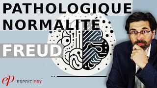 ÊTRE NORMAL CEST QUOI  PATHOLOGIQUE vs NORMALITÉ  FREUD [upl. by Rebeca]