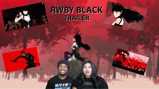 RWBY quotBLACKquot TRAILER REACTION MY FIANCÉ FIRST TIME REACTING TO RWBY TRAILER [upl. by Pruchno]