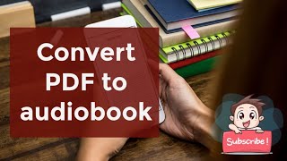 How to convert PDFs to AudioBooks 2021 [upl. by Curkell]