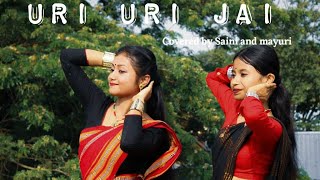 Uri Uri Jai  Deeplina deka Dikshu Sharma Cover video Dance by Puja amp Gouri [upl. by Ecadnarb]