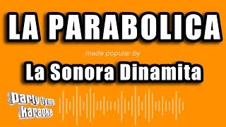 La Sonora Dinamita  La Parabolica Versión Karaoke [upl. by Armyn]