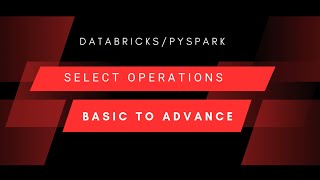 Complete Guide to PySpark Select  Databricks spark pyspark databricks [upl. by Seow]