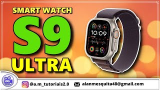 Smart watch S9 Ultra Confira a Análise Completa  Vale a Pena [upl. by Frasquito]