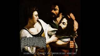 Hematohidrosis  Dignified Purity of Unpurified Anatomy 3 tracksCHRISTIAN GOREGRINDGORENOISE [upl. by Ecirp]