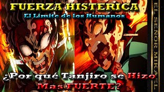 quotLA FUERZA HISTÉRICAquot Esta es la RAZÓN por la que Tanjiro se hizo mas fuerte [upl. by Heydon993]