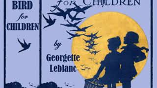 The Blue Bird for Children by Maurice MAETERLINCK read by Various  Full Audio Book [upl. by Heimlich]