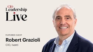 Ivanti CIO Robert Grazioli on navigating AI uncertainty [upl. by Begga]